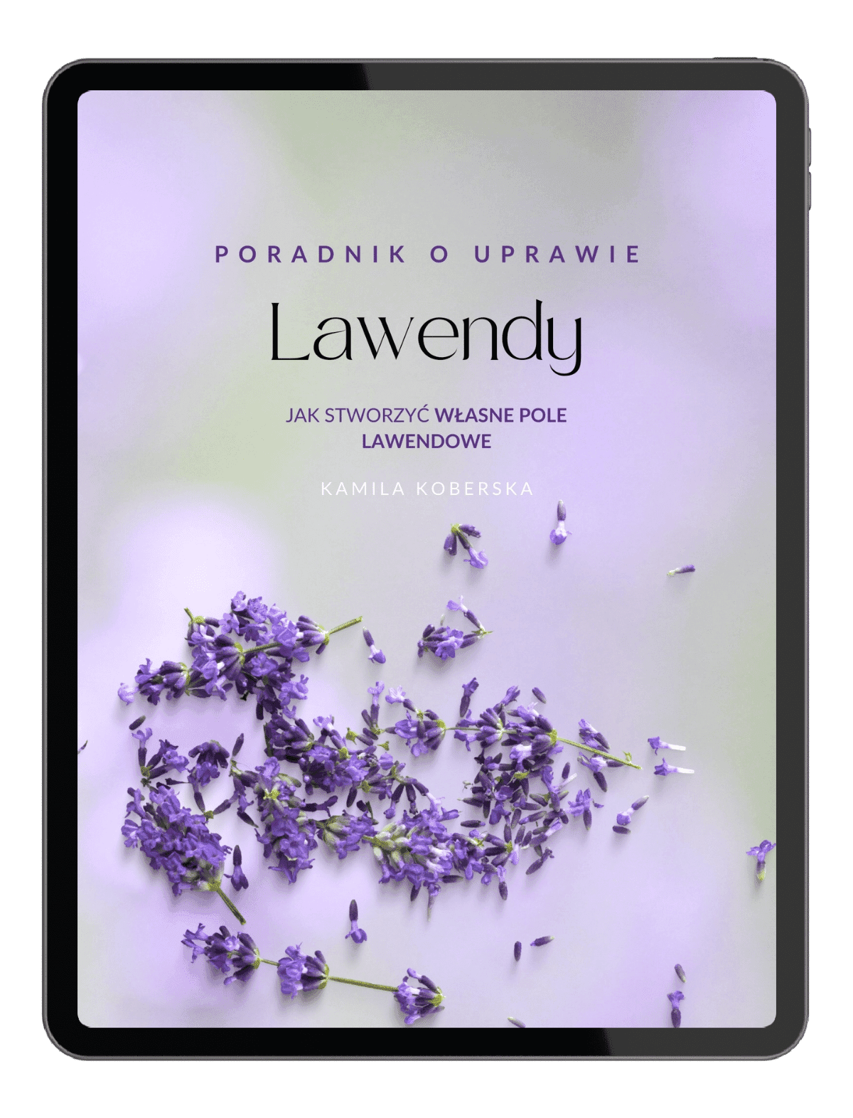 Ebook „Poradnik o Uprawie Lawendy” - View 1